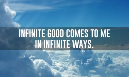 Infinite good comes to me in infinite ways