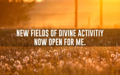 New fields of divine activity now open