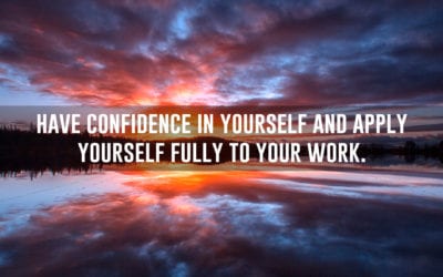 9 times out of 10, the foundation of success is confidence
