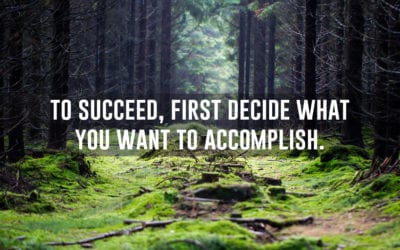 To succeed, first decide what you want