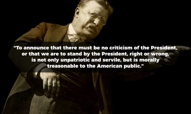 Theodore Roosevelt Discusses Criticism of the President