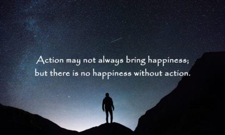 Happiness Requires Action