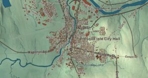 Close-up of the Presque Isle, Maine aerial map
